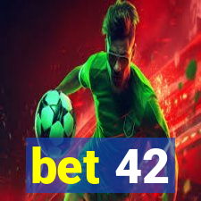 bet 42